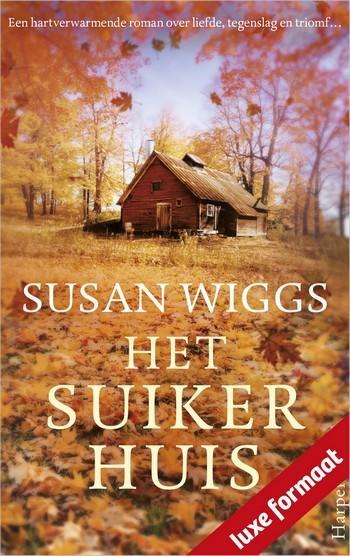 Susan Wiggs – Het Suikerhuis