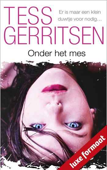 Tess Gerritsen – Onder het mes