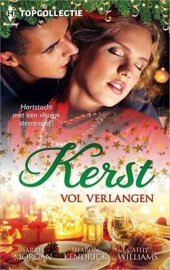 Topcollectie 105 – Sarah Morgan – Sharon Kendrick – Cathy Williams – Kerst vol verlangen