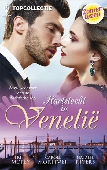 Topcollectie 118 – Trish Morey – Carole Mortimer – Natalie Rivers – Hartstocht in Venetië