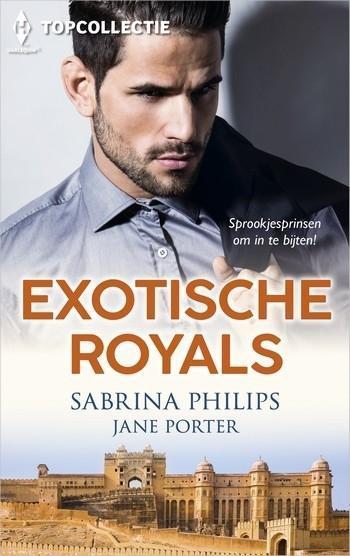 Topcollectie 120 – Sabrina Philips – Jane Porter – Exotische royals