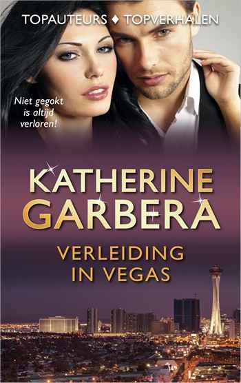 Topcollectie 13 – Katherine Garbera – Verleiding in Vegas