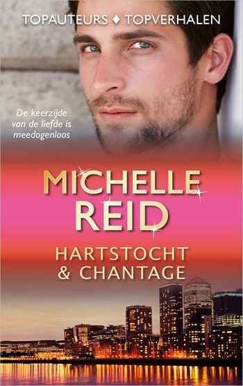 Topcollectie 19 – Michelle Reid – Hartstocht & chantage