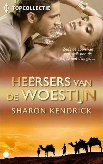 Topcollectie 21 – Sharon Kendrick – Heersers van de woestijn
