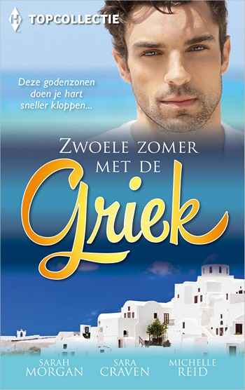 Topcollectie 22 – Sarah Morgan – Sara Craven – Michelle Reid – Zwoele zomer met de Griek