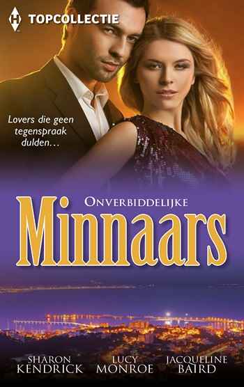 Topcollectie 34 – Sharon Kendrick – Lucy Monroe – Jacqueline Baird – Onverbiddelijke minnaars