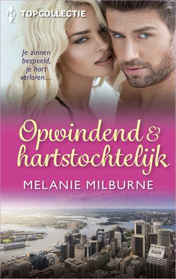 Topcollectie 35 – Melanie Milburne – Opwindend & hartstochtelijk