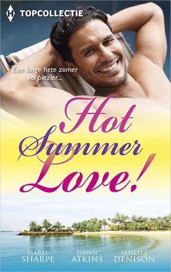 Topcollectie 39 – Isabel Sharpe – Dawn Atkins – Janelle Denison – Hot summer love!