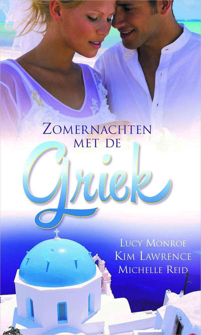 Topcollectie 4 - Lucy Monroe - Kim Lawrence - Michelle Reid - Zomernachten met de Griek