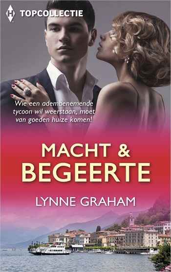 Topcollectie 57 – Lynne Graham – Macht & begeerte
