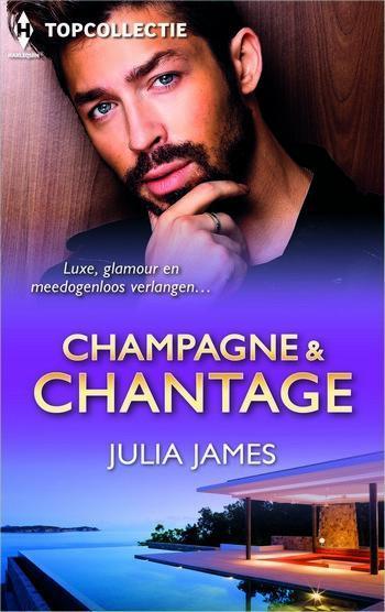 Topcollectie 64 – Julia James – Champagne & Chantage