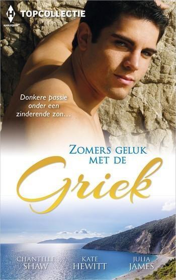 Topcollectie 78 – Chantelle Shaw – Kate Hewitt – Julia James – Zomers geluk met de Griek