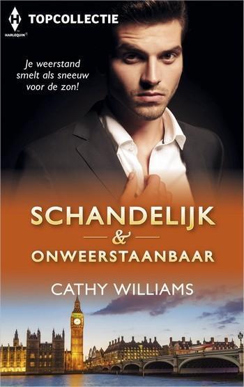 Topcollectie 84 – Cathy Williams – Schandelijk & onweerstaanbaar