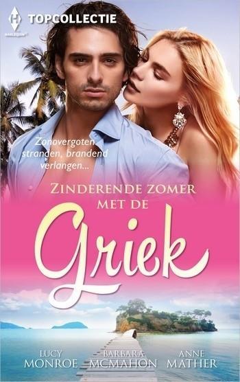 Topcollectie 96 – Lucy Monroe – Barbara McMahon – Anne Mather – Zinderende zomer met de Griek
