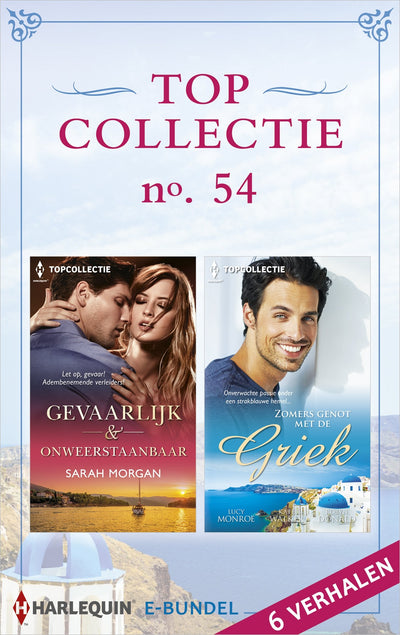 Topcollectie Pakket 54: Gevaarlijk & onweerstaanbaar / Zomers genot met de Griek