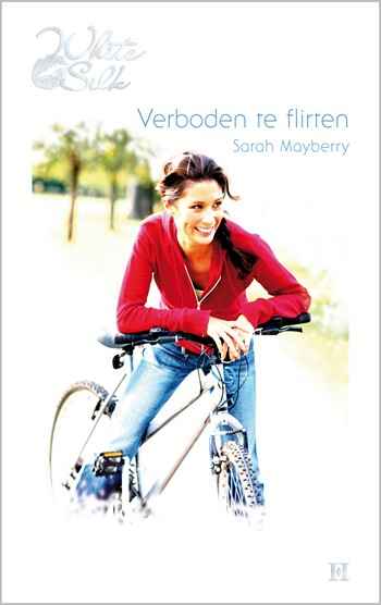 White Silk 23A – Sarah Mayberry – Verboden te flirten