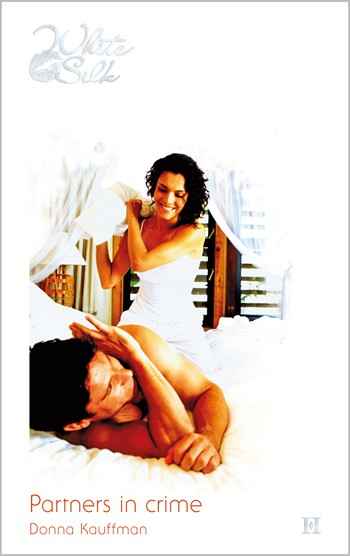 White Silk 26B – Donna Kauffman – Partners in crime